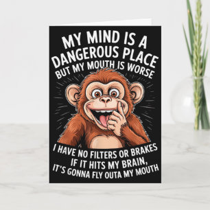 Funny My Mind Is A Dangerous Place No Filter Sarca Card