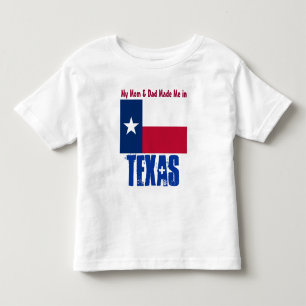 Funny My Mum and Dad Made Me in Texas Toddler T-Shirt
