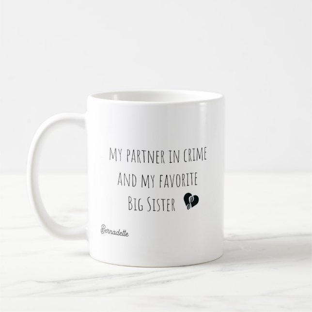 Funny My Partner In Crime Big Sister Quotes Gift Coffee Mug (Left)
