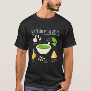 Funny My Pesto Is The Besto Pesto Pasta Ingrediemt T-Shirt