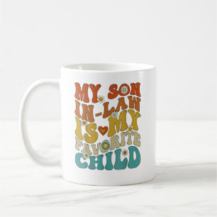 Funny My Son In Law Is My Favourite Child Coffee Mug