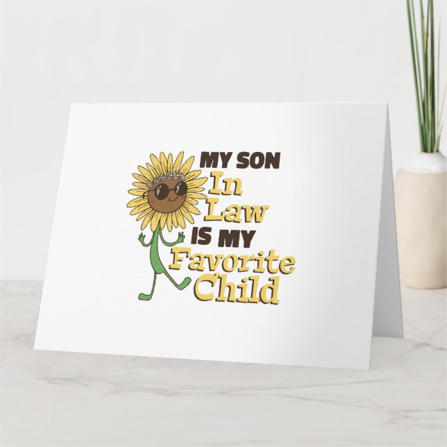 Funny My Son In Law Is My Favourite Child Family M Card (Front)