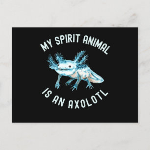 Funny My Spirit Animal Is An Axolotl Postcard