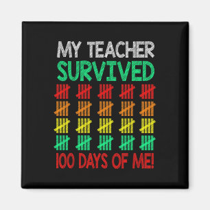 Funny My Teacher Survived 100 Days Of Me Teacher S Magnet