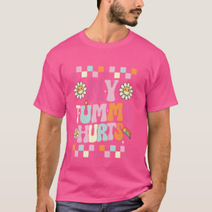 Funny My Tummy Hurts Groovy Aesthetic Cute Flower T-Shirt