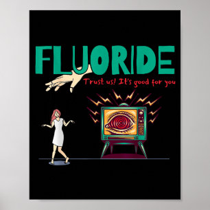 Funny Mysterious Consracy Theories Fluoride Consra Poster