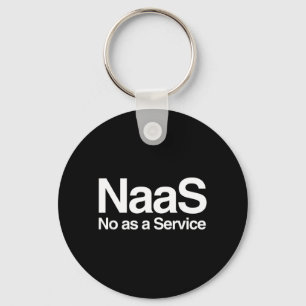 Funny Naas As A Service Meme Computer Nerd Satire Key Ring