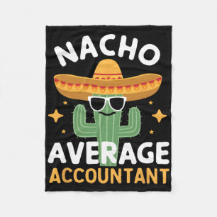 Funny Nacho Average Accountant Cinco De Mayo Mexic Fleece Blanket