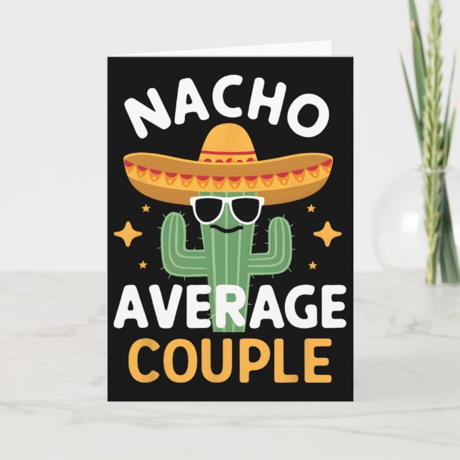 Funny Nacho Average Couple Cinco De Mayo Mexican F Card (Front)