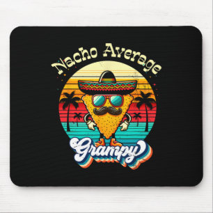 Funny Nacho Average Grampy Grandpa Cinco De Mayo M Mouse Mat