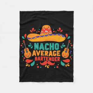 Funny Nacho Average Rtender Cinco De Mayo Mexican Fleece Blanket