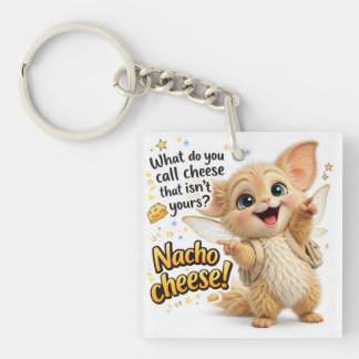 Funny Nacho Cheese Dad Joke Key Ring
