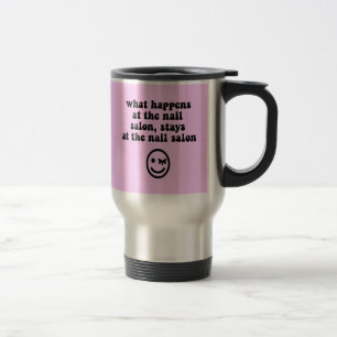 Funny nail salon travel mug