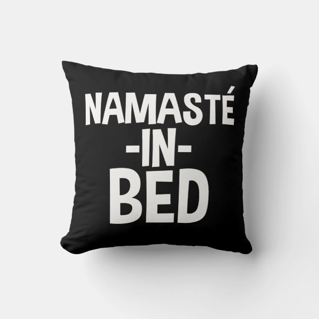 Funny Namaste in Bed pillow (Front)