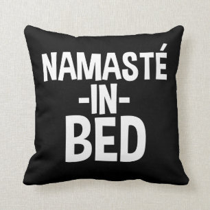 Funny Namaste in Bed pillow