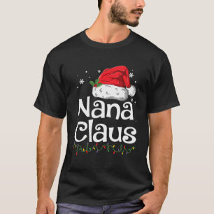 Funny Nana Claus Christmas T-Shirt Pyjamas Santa G