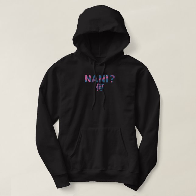 Funny Nani Japanese Anime &amp; Manga Kanji Hoodie (Design Front)