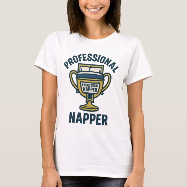 Funny Napping T-Shirt - "Professional Napper" Cosy (Front)