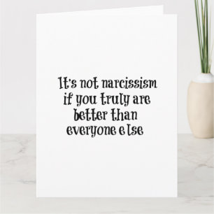 Funny Narcissism Quote Card