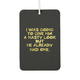 Funny Nasty Look Joke Car Air Freshener