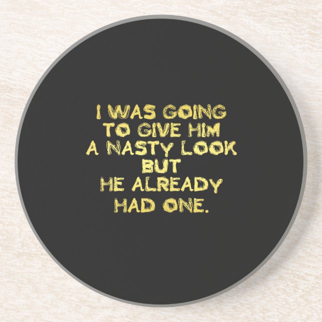 Funny Nasty Look Joke Coaster (Front)