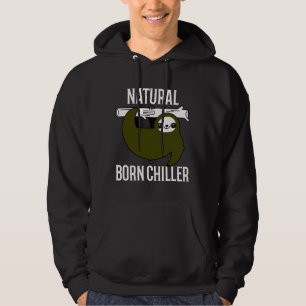 Funny Natural Born Chiller Sloth Lazy Sloth Cute A Hoodie