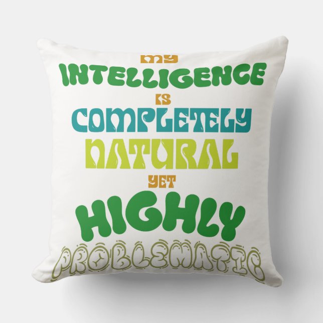 Funny Natural Intelligence Vintage Typography  Cushion (Front)