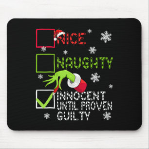 Funny Naughty Innocent Until Proven Guilty Christm Mouse Mat