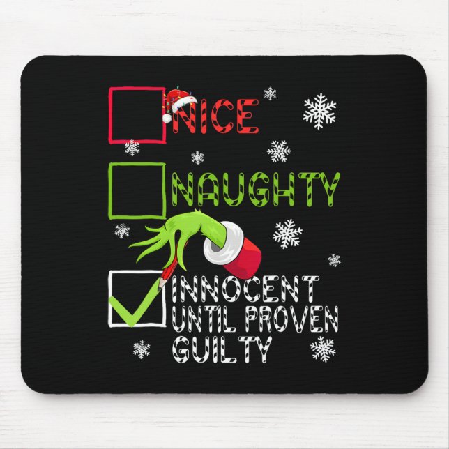 Funny Naughty Innocent Until Proven Guilty Christm Mouse Mat (Front)