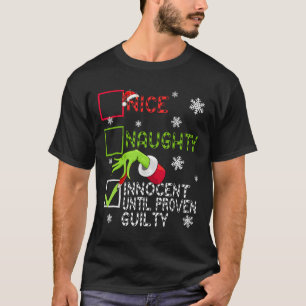 Funny Naughty Innocent Until Proven Guilty Christm T-Shirt