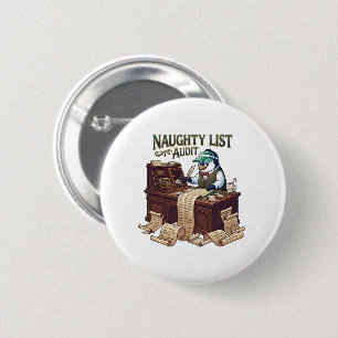 Funny Naughty List Audit Penguin Christmas 6 Cm Round Badge