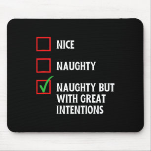 Funny Naughty List Tee A Naughty But With Great In Mouse Mat