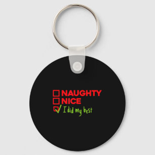 Funny Naughty, Nice, I Did My Christmas Key Ring
