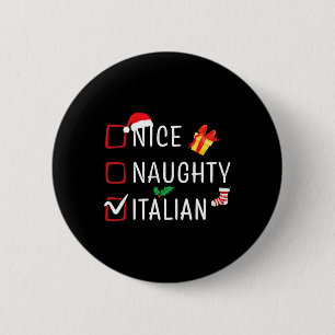 Funny Naughty Nice Italian Christmas Family Pajama 6 Cm Round Badge