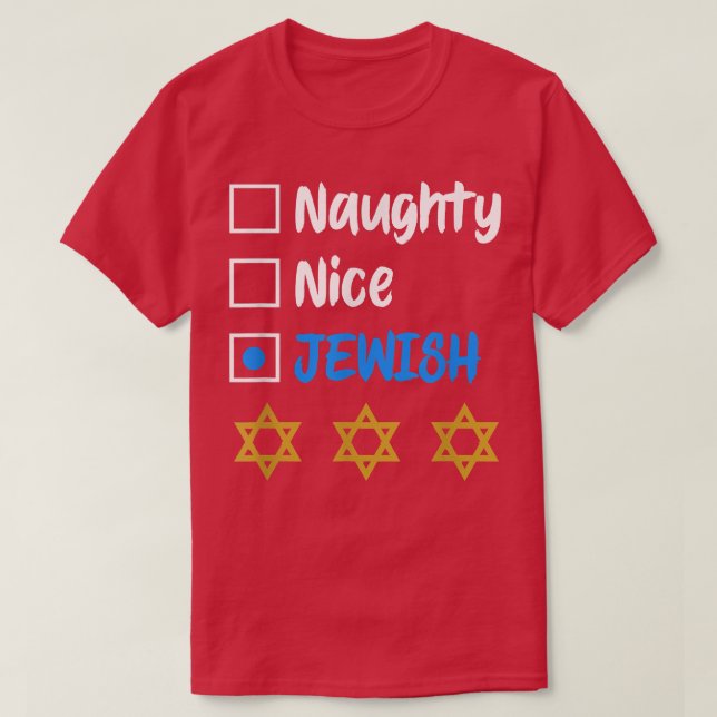 Funny Naughty Nice Jewish Hanukkah Festival Christ T-Shirt (Design Front)