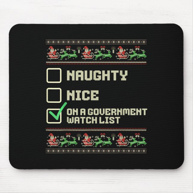 Funny Naughty Nice On A Government Watch List Chri Mouse Mat (Front)