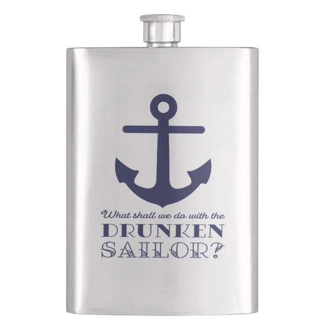Funny Naval Drunken Sailor Sea Shanty Nautical Hip Flask (Front)