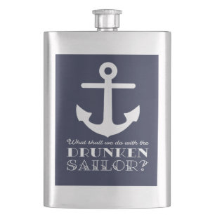 Funny Naval Drunken Sailor Sea Shanty Nautical Hip Flask