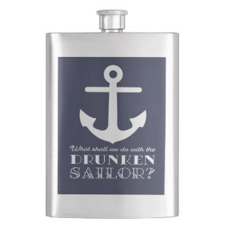 Funny Naval Drunken Sailor Sea Shanty Nautical Hip Flask