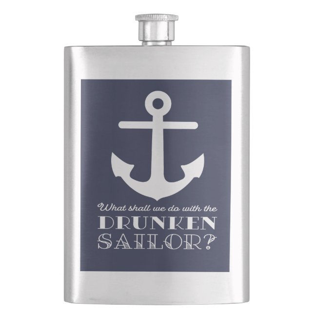 Funny Naval Drunken Sailor Sea Shanty Nautical Hip Flask (Front)