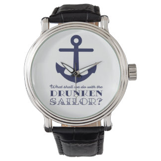 Funny Naval Drunken Sailor Sea Shanty Nautical Watch