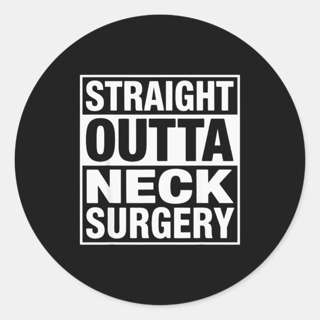 Funny Neck Surgery Art For Men Women Injury Neck S Classic Round Sticker (Front)