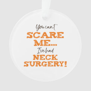 Funny Neck Surgery Recovery Ornament