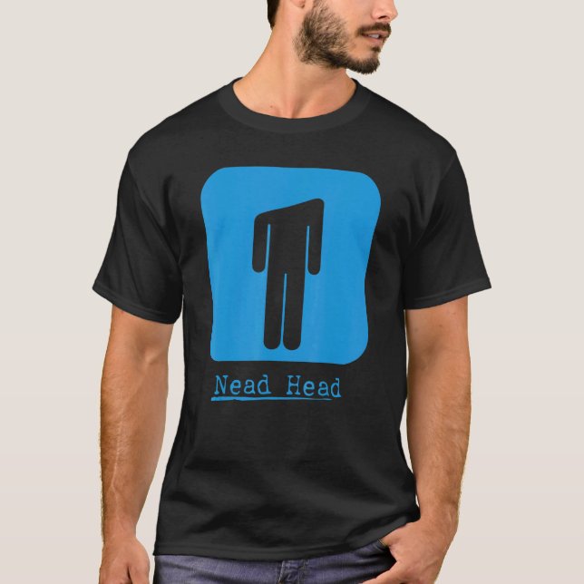Funny Need Head_1 T-Shirt (Front)