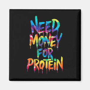 Funny Need Money For Protein Workout Joke Gym Tie  Magnet