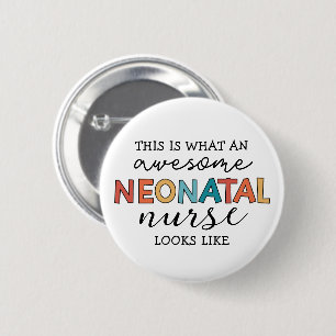 Funny Neonatal Nurse Awesome Appreciation 6 Cm Round Badge