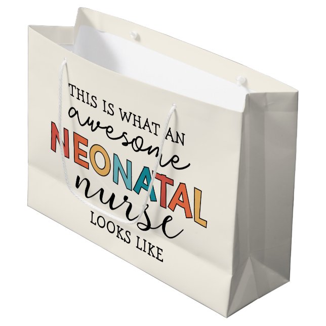 Funny Neonatal Nurse Awesome Appreciation Large Gift Bag (Front Angled)