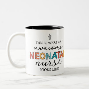Funny Neonatal Nurse Awesome Appreciation Two-Tone Coffee Mug
