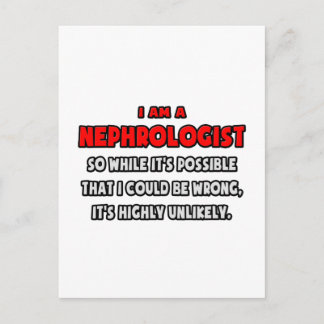Funny Nephrologist .. Highly Unlikely Postcard