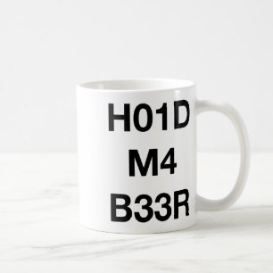 Funny Nerdy H01d M4 B33r Hold My Beer Saint Patric Coffee Mug